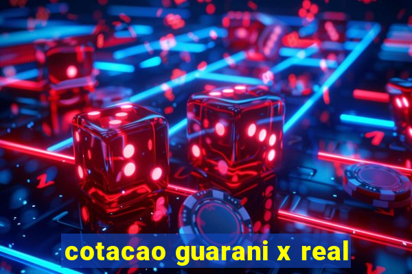 cotacao guarani x real